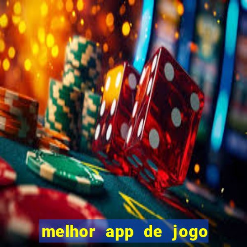 melhor app de jogo para ganhar dinheiro